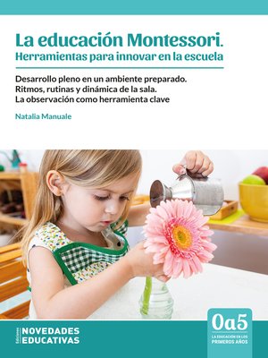 cover image of La educacion Montessori. Herramientas para innovar en la escuela